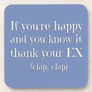 Dessous-de-verre Si vous êtes heureux Drôle Citation Divorce