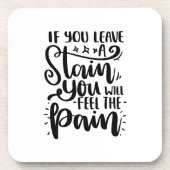 Dessous-de-verre Si Vous Laissez Stain Vous Sentirez Douleur Drôle (Devant)