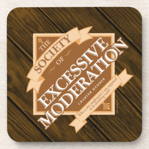 Dessous-de-verre Société de modération excessive