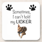 Dessous-de-verre Sometimes I can't hold my Licker- Customizable (Devant)