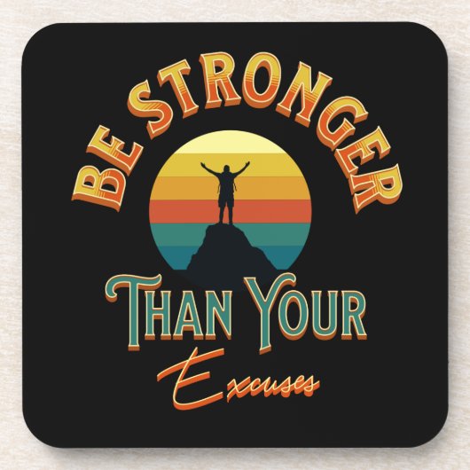 Dessous-de-verre Soyez Plus Forte Que Vos Excuses (Devant)