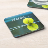 Dessous-de-verre Tennis-ball je frappais ce cadeau drôle (Côté gauche)