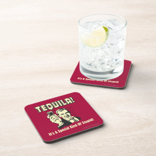 Dessous-de-verre Tequila : Une espèce spéciale d'imbécile