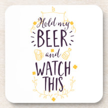 Tiens ma bière et regarde ça