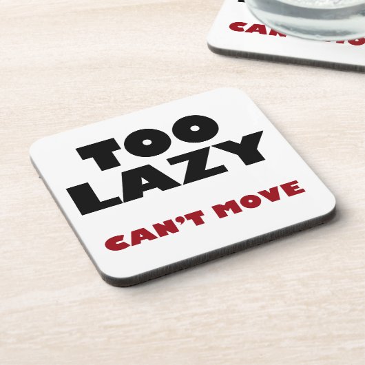 Dessous-de-verre Trop azy ne peut pas bouger (Côté gauche)