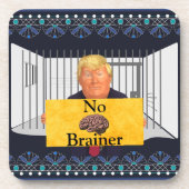 Dessous-de-verre Trump Pas de Brainer Beverage Coaster (Devant)