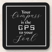 Dessous-de-verre "Votre boussole est le GPS de votre âme" phrase (Devant)