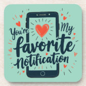 Dessous-de-verre Vous êtes ma notification préférée Affection numér (Devant)