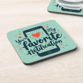 Dessous-de-verre Vous êtes mon affection numérique de notification (Côté gauche)