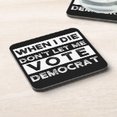 Dessous-de-verre When I Démagogue de Don't Let Me Vote (Côté gauche)