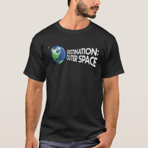 Destination : T-shirt d'espace extra-atmosphériqu