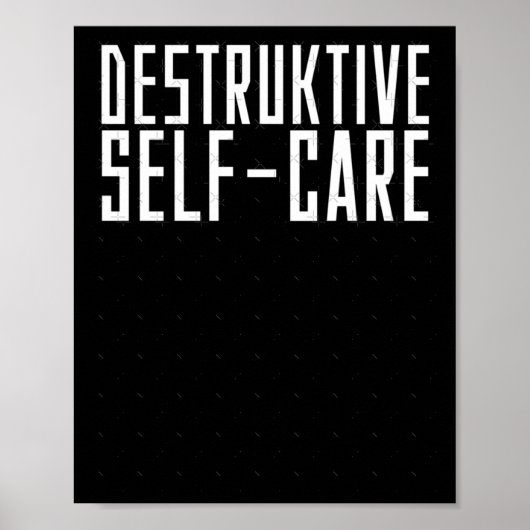 Destructieve zelfzorg Sticker Poster (Voorkant)