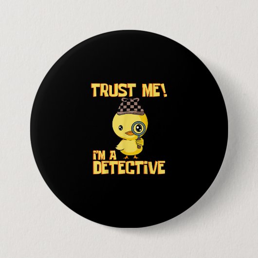 Detective Duck Design - Vertrouw me als rechercheu Ronde Button 7,6 Cm (Voorkant)