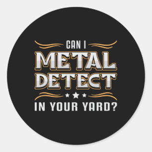 Detectorist Detector Metaal Detecteren Gift Idee Ronde Sticker