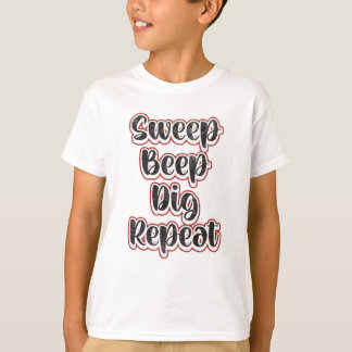 Detectorist Metaal Detecteren Herhaal Grappig gesc T-shirt