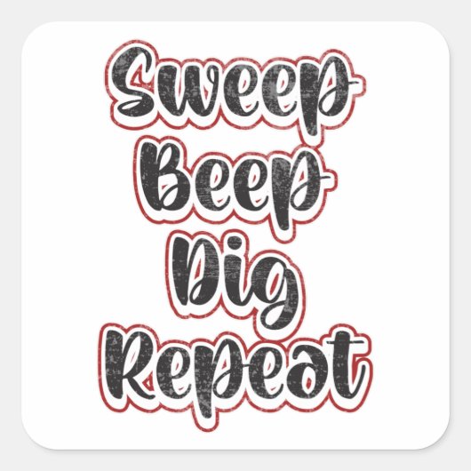 Detectorist Metaal Detecteren Herhaal Grappig gesc Vierkante Sticker (Voorkant)