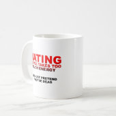 Détester les gens prend de l'énergie Mug drôle (Devant gauche)