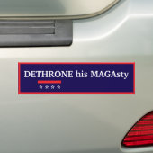 Dethrone His MAGAsty Bumper Sticker (En voiture)