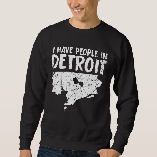 Detroit Gift Funny Michigan is thuis Trui (Voorkant)
