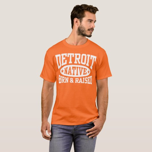 Detroit Native Born and Raised T-shirt (Voorkant volledig)