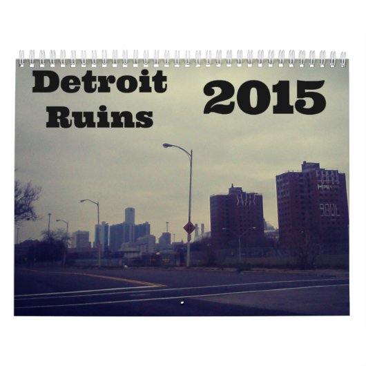 Detroit Ruins 2015 Kalender (Hoes)