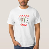 Deuces Wild T-shirt (Voorkant)