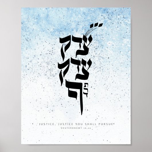 Deuternomy 16.20, Justice, Justice you will contin Poster (Voorkant)