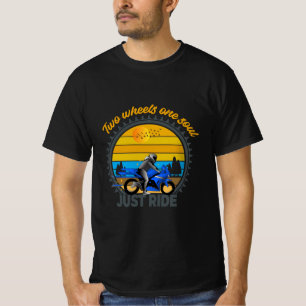 Deux Roues Une Soul Juste Ride Moto T-Shirt