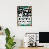 Devenez Une Poster Dentiste - Drôle Annonce Vintag (Bureau à domicile)