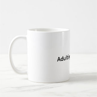 Devenir adulte est une arnaque mug café drôle