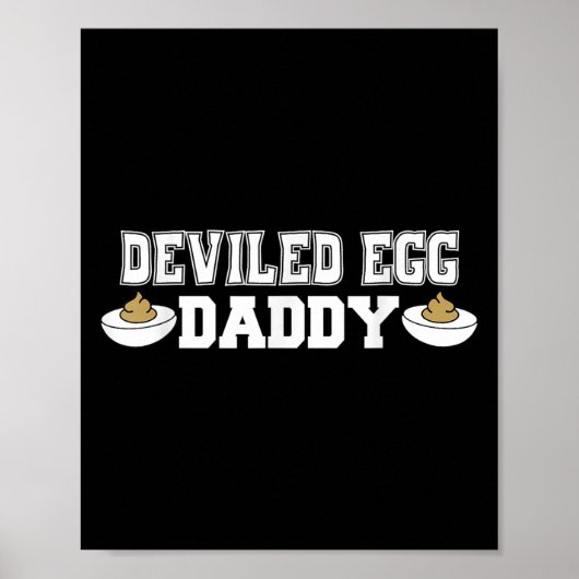 Deviled Egg Daddy - Grappige Thanksgiving Deviled  Poster (Voorkant)
