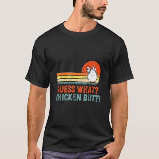 Devinez quoi cul de poulet ! T-shirt drôle (Devant)