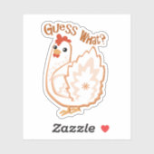 Devinez quoi ? sticker vinyle pour cul de poulet (Feuille)