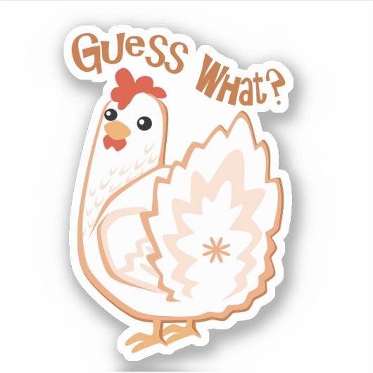 Devinez quoi ? sticker vinyle pour cul de poulet (Devant)