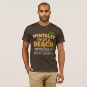Devis de travaux de plage amusant T-shirt | Mental (Devant entier)