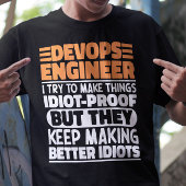 DevOps Engineer Ik probeer dingen grappig te zegge T-shirt