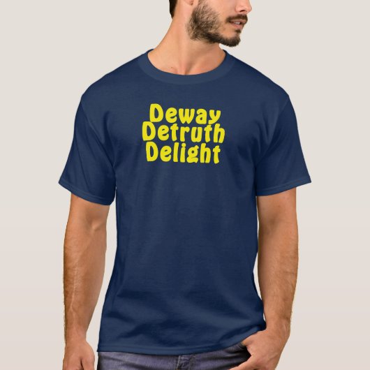 Deway Detruth Delight T-shirt (Voorkant)