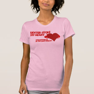 Dexter Stole My Heart T-shirt