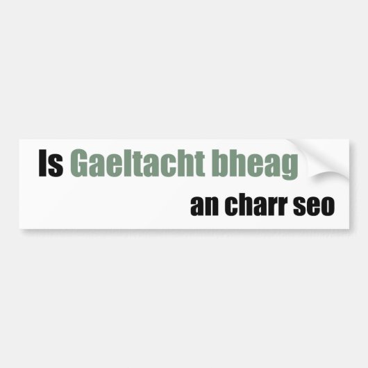 Deze auto is een kleine Gaeltacht Bumpersticker (Voorkant)