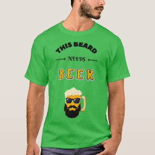 Deze baard heeft bier 1 nodig t-shirt