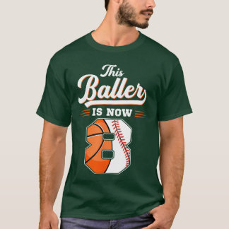 Deze Baller Is Nu 8 Basketbal Honkbal 8e Verjaarda T-shirt