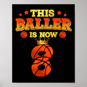 Deze baller is nu 8 basketbal Kinder jongens meisj Poster