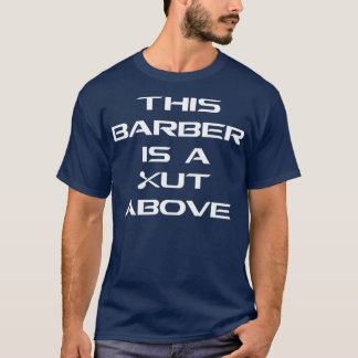 DEZE BARBER IS BOVENSTAANDE KORTE T-SHIRT