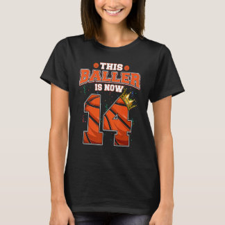 Deze Basketball Baller is nu 14 jaar oud en gelukk T-shirt