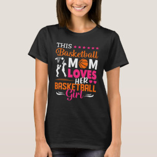 Deze Basketball mama houdt van haar meisje T-shirt