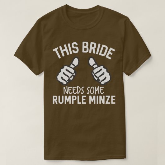 Deze bride heeft wat rommeltje nodig. t-shirt (Design voorkant)
