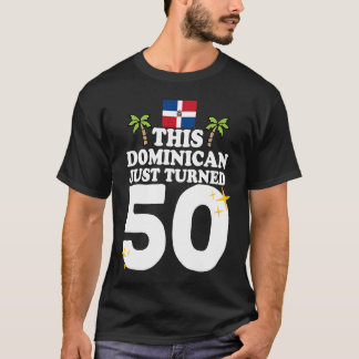 Deze Dominicaan is net 50 Dominicano 50ste Bir gew T-shirt