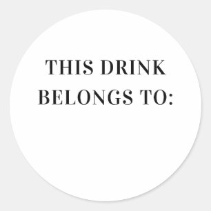 Deze drank is van. Zwart & Wit Trouwdrank Ronde Sticker