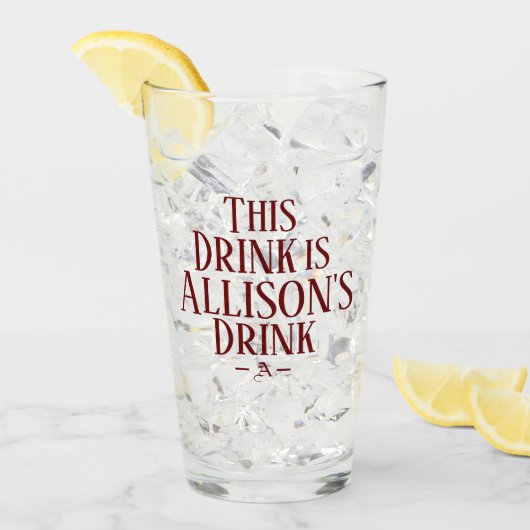 Deze Drink is | Aangepast Initiaal Drink glas (Voorkant ijs)