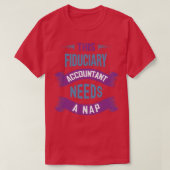 Deze fiduciaire accountant heeft een nap Funny Fid T-shirt (Design voorkant)